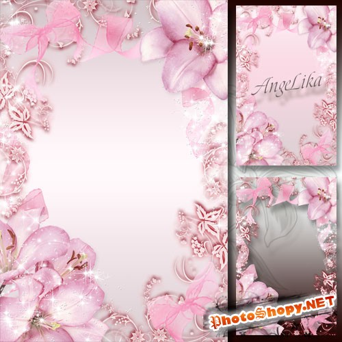 Нежная цветочная рамка для фото - Розовое сияние лилий
