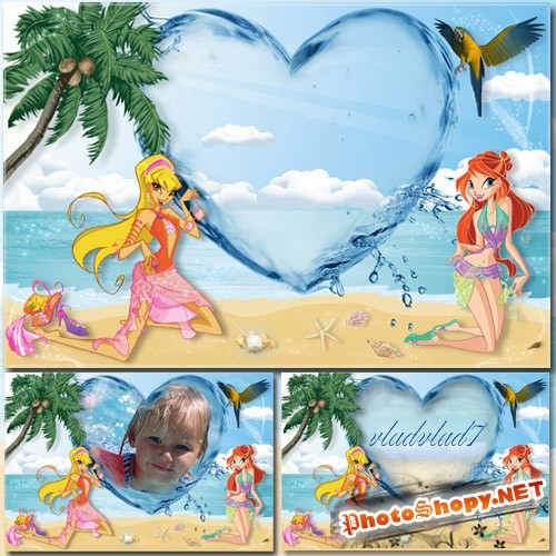 Детская рамка для фотошопа - Винкс на пляже