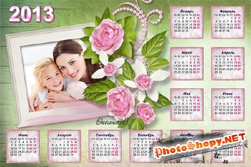 Календарь на 2013 год - Прелестные розы для мамы