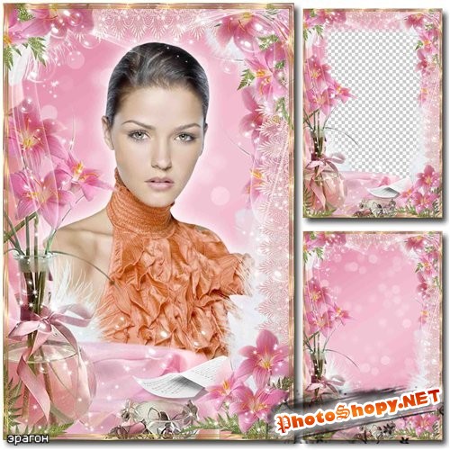 Цветочная рамка для фото – Розовые лилии