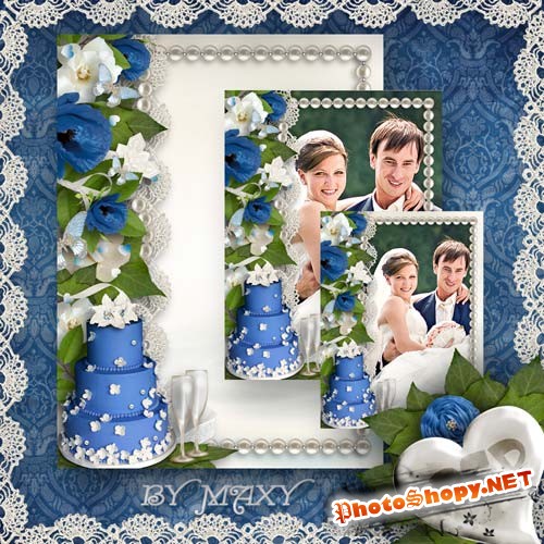 Рамка для фотошопа свадьба - Торжество в бело-синем
