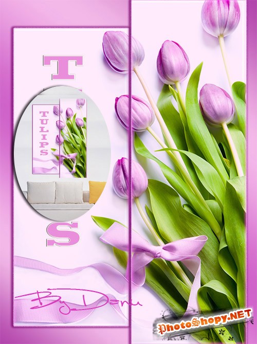 Полиптих в PSD формате   -  Тюльпаны поют о весне