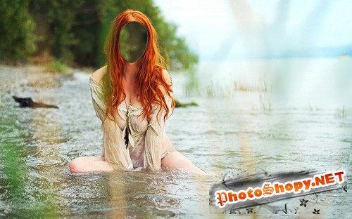 Шаблон для фотомонтажа - Рыжая девушка в реке